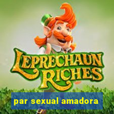 par sexual amadora